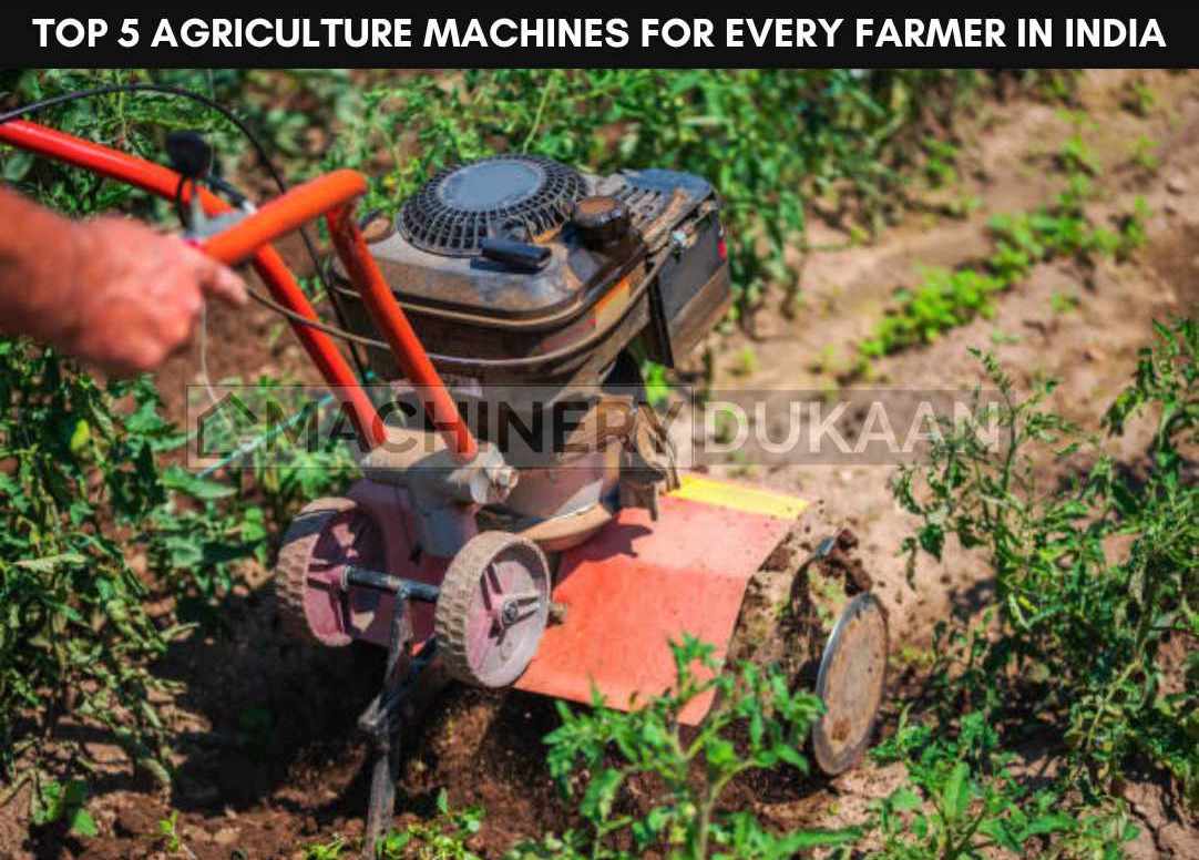 Top 5 Must-Have Agricultural Equipment for Indian Farmers